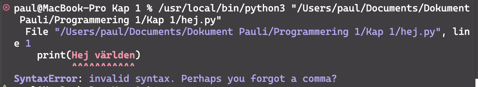 SyntaxError i terminal när citattecken saknas i print